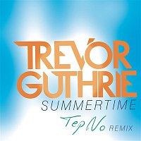 Trevor Guthrie – Summertime (Tep No Remix)