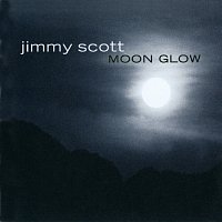 Jimmy Scott – Moon Glow