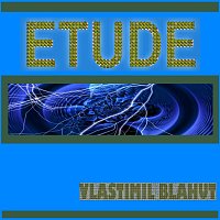 Vlastimil Blahut – Etude MP3