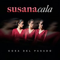 Susana Cala – Cosa Del Pasado