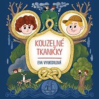 Michal Bumbálek – Vychodilová: Kouzelné tkaničky MP3