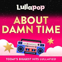 Lullapop – About Damn Time