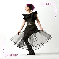 Rachael Sage – Choreographic