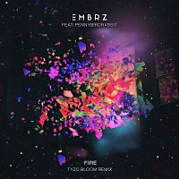 EMBRZ, pennybirdrabbit – Fire (Tyzo Bloom Remix)