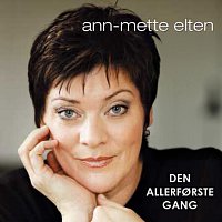 Ann-Mette Elten – Den Allerforste Gang