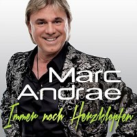Marc Andrae – Immer noch Herzklopfen