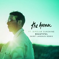 The Avener, Bipolar Sunshine – Beautiful [Saint Lanvain Remix]