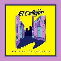 Maikel Delacalle – El Callejón [Freestyle]