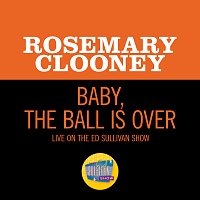 Rosemary Clooney – Baby, The Ball Is Over [Live On The Ed Sullivan Show, February 6, 1966]
