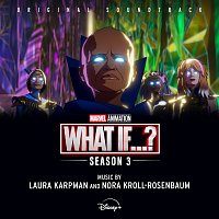 Laura Karpman, Nora Kroll-Rosenbaum – What If...?: Season 3 [Original Soundtrack]