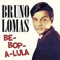 Bruno Lomas – Be-Bop-A-Lula