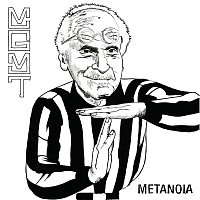 MGMT – Metanoia