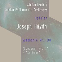 Adrian Boult / London Philarmonic Orchestra spielen: Joseph Haydn: Symphonie Nr. 104 - "Londoner Nr. 7" - "Salomon"