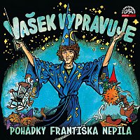 Václav Neckář – Nepil: Vašek vypravuje pohádky Františka Nepila (komplet) CD