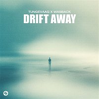 Tungevaag x Wasback – Drift Away