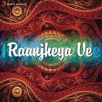 Various  Artists – Raanjheya Ve