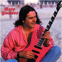 Beto Guedes – Maria Solidaria