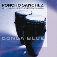 Poncho Sanchez, Mongo Santamaria – Conga Blue