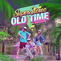 SuperStereo – Old Time Music