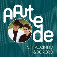 Přední strana obalu CD A Arte De Chitaozinho & Xororó