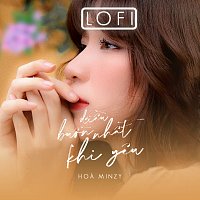 Hoa Minzy – Đi?u Bu?n Nh?t Khi Yeu [Ver Lofi]