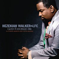 Hezekiah Walker, Love Fellowship Choir, Marvin Sapp, DJ Rogers – God Favored Me (Extended Version)