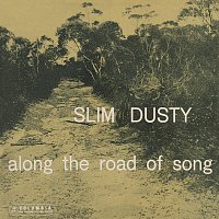 Slim Dusty, Dick Carr And His Buckaroos – Along The Road Of Song