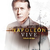 José María Napoleón – Vive [Edición De Lujo]