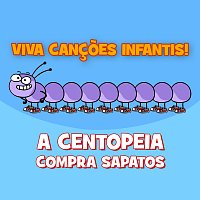 Viva Cancoes Infantis – A Centopeia compra Sapatos