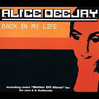 Alice DJ – Back in My Life