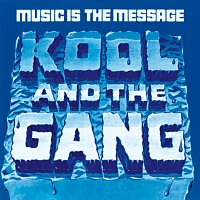 Kool & The Gang – Music Is The Message