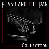 Flash & The Pan – Collection