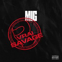 Mig – Vrai Savage