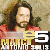 Marco Antonio Solís – e5