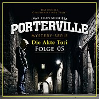 Porterville – 05: Die Akte Tori