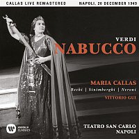 Maria Callas – Verdi: Nabucco (1949 - Naples) - Callas Live Remastered