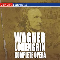 Různí interpreti – Wagner: Lohengrin Highlights