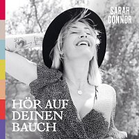 Sarah Connor – Hor auf deinen Bauch