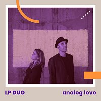 LP Duo – Analog Love