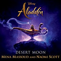 Mena Massoud, Naomi Scott – Desert Moon [From "Aladdin"]