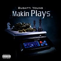 Bugatti Young – Makin Plays