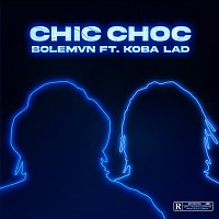 Bolémvn, Koba LaD – Chic choc