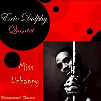 Eric Dolphy Quintet – Miss Unhappy