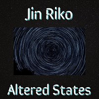 Jin Riko – Altered States