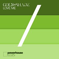 Gold/Shade, Neenah – Love Me