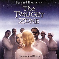 Bernard Herrmann, Joel McNeely – The Twilight Zone