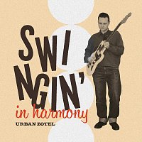 Urban Zotel – Swingin' In Harmony