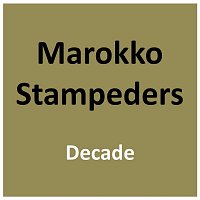 Marokko Stampeders – Decade