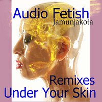 Jamunjakota – Audio Fetish