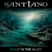 Santiano – Bully In The Alley
